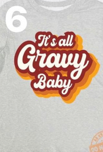 Its all Gravy Baby